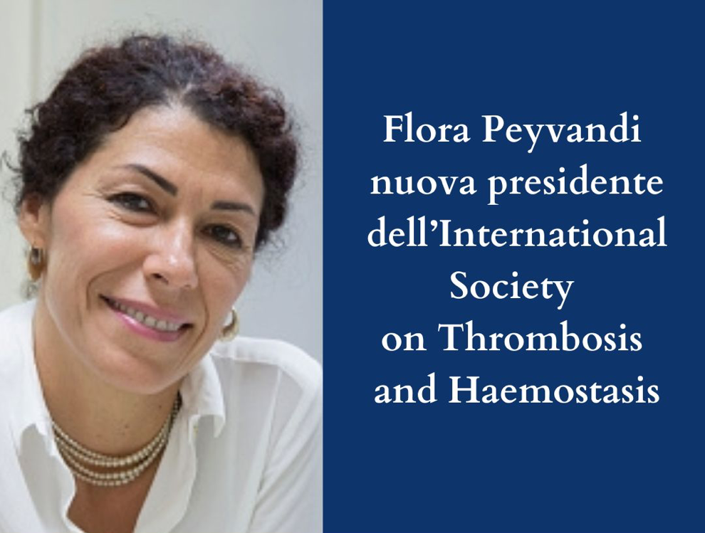Flora Peyvandi nuova presidente dell’International Society on Thrombosis and Haemostasis